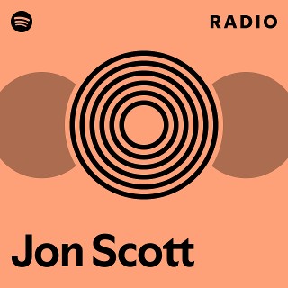Jon Scott Radio | Spotify Playlist