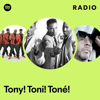 Tony! Toni! Toné! | Spotify