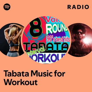 Tabata Music for Workout Radio playlist by Spotify Spotify