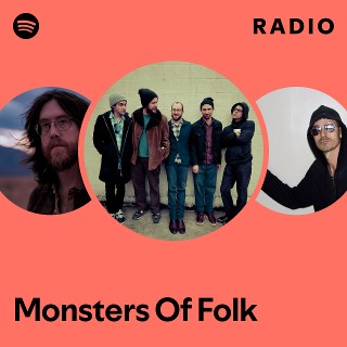 Monsters Of Folk | Spotify