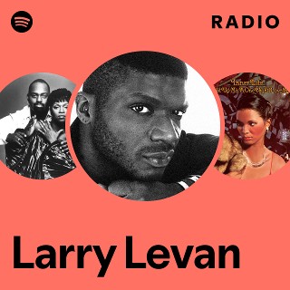 Larry Levan | Spotify