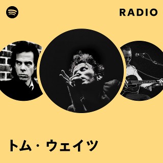 トム・ウェイツ | Spotify