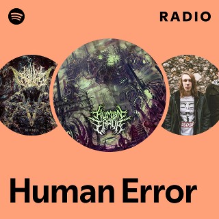 Human Error | Spotify