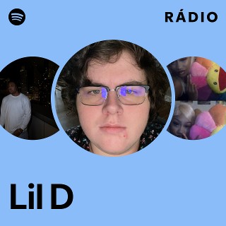 Lil D | Spotify