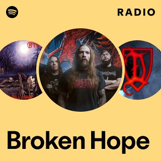 Broken Hope | Spotify