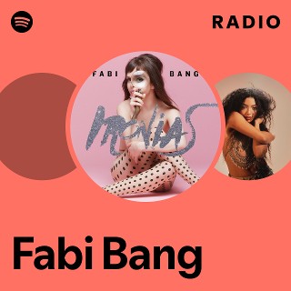 Fabi Bang Radio - playlist by Spotify | Spotify