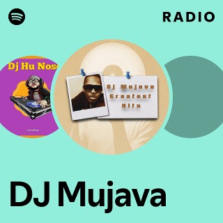 DJ Mujava Radio | Spotify Playlist