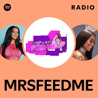 MRSFEEDME Radio | Spotify Playlist