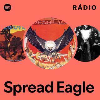 Spread Eagle | Spotify