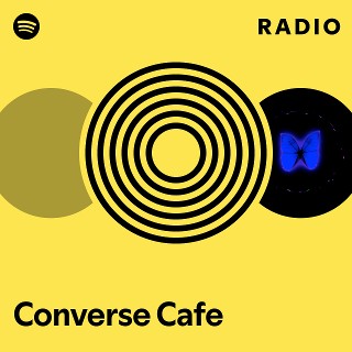 Converse Cafe Radio playlist by Spotify Spotify