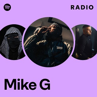 Mike G | Spotify
