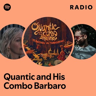 Quantic & His Combo Bárbaro QUANTIC & HIS COMBO BARBA - Tradition in Transition - Amazon