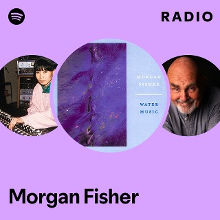 Morgan Fisher | Spotify