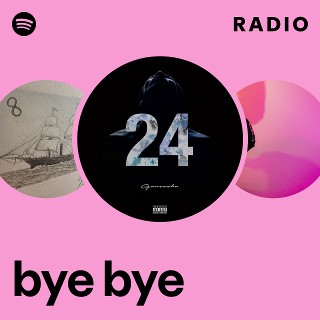 bye bye Radio | Spotify Playlist
