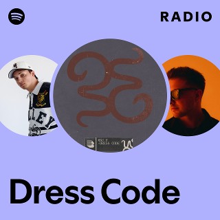 Dress Code Radio | Spotify Playlist