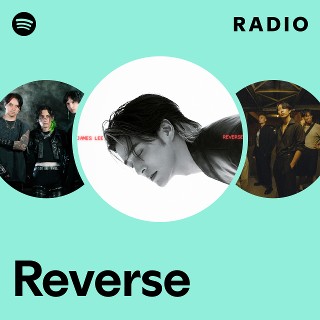 Reverse Radio | Spotify Playlist