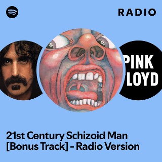 21st Century Schizoid Man [Bonus Track] - Radio Version Radio | Spotify ...