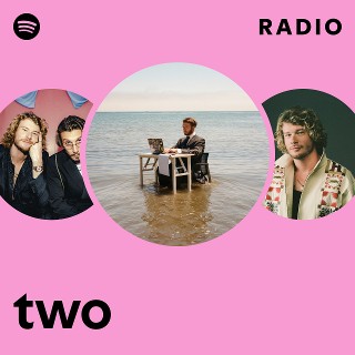two Radio | Spotify Playlist