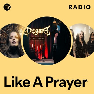 Like A Prayer Radio | Spotify Playlist