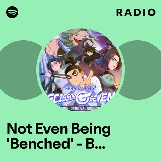 Not Even Being 'Benched' - Boys Version Radio