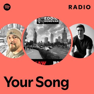Your Song Radio | Spotify Playlist