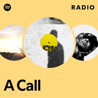 A Call Radio - playlist by Spotify | Spotify