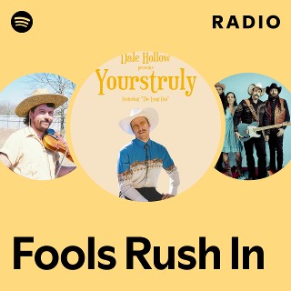 Fools Rush In Radio | Spotify Playlist
