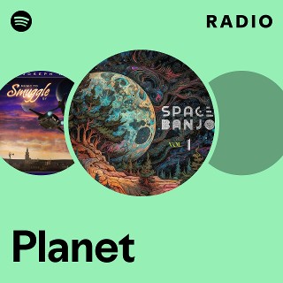 Planet Radio | Spotify Playlist