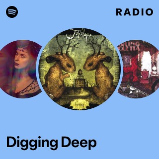Digging Deep Radio | Spotify Playlist