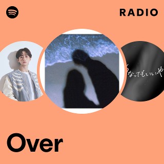 Over Radio | Spotify Playlist