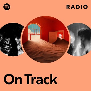On Track Radio - playlist by Spotify | Spotify