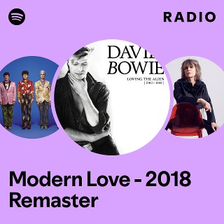Modern Love - 2018 Remaster Radio | Spotify Playlist