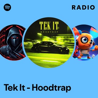 Tek It - Hoodtrap Radio