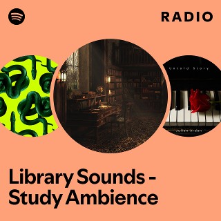 Library Sounds - Study Ambience Radio | Spotify Playlist