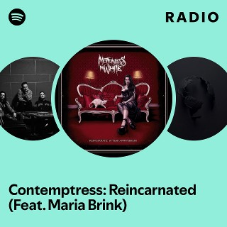 Contemptress: Reincarnated (Feat. Maria Brink) Radio - playlist by