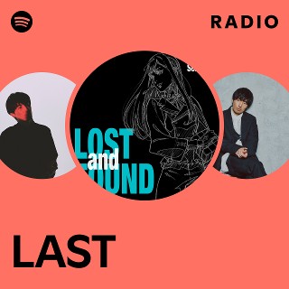 LAST Radio | Spotify Playlist