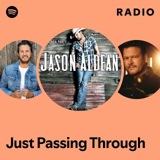 Just Passing Through Radio - playlist by Spotify | Spotify