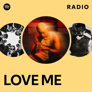 LOVE ME Radio | Spotify Playlist