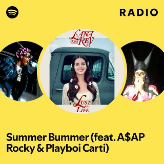 Summer Bummer (feat. A$AP Rocky & Playboi Carti) Radio | Spotify Playlist