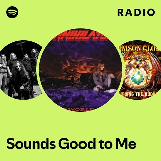 Sounds Good to Me Radio | Spotify Playlist