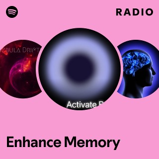 Enhance Memory Radio | Spotify Playlist