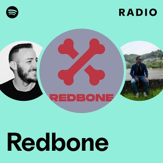 Redbone Radio | Spotify Playlist