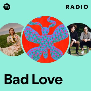 Bad Love Radio