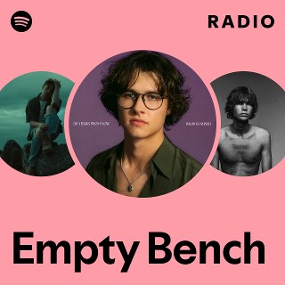 Empty Bench Radio | Spotify Playlist