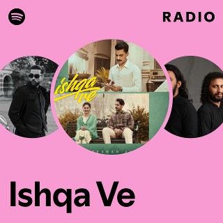 Ishqa Ve Radio | Spotify Playlist