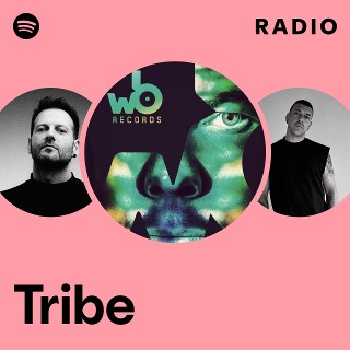 Tribe Radio | Spotify Playlist