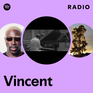 Vincent Radio | Spotify Playlist