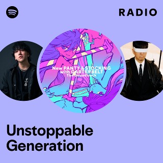 Unstoppable Generation Radio | Spotify Playlist