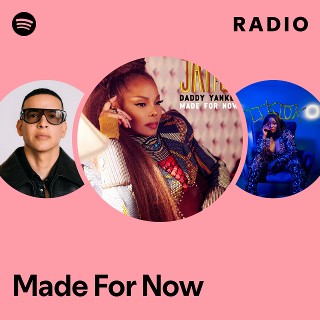 Made For Now Radio | Spotify Playlist