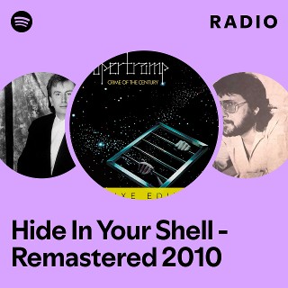 Hide In Your Shell - Remastered 2010 Radio - playlist by Spotify | Spotify